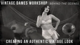 Vintage Dames Photo Workshop Behind-The-Scenes - Creating Authentic Looking Vintage Style Images.