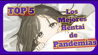 TOP 5: Los Mejores Hentai de Pandemias