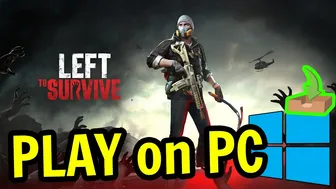 ???? How to PLAY [ Left to Survive ] on PC Usitility1