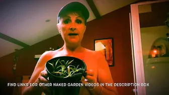 National Naked Gardening Day 2020! (Wee Warning) .....BOOBIE Alert!! #3