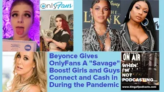 Beyonce Gives OnlyFans A "Savage" Boost! Girls and Guys Connect and Cash in During the Pandemic