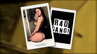 R40Gang - NUDES (Dredin, JP, Barnei)