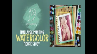 MAXINARTS ║ VLOG #005 ║ TIMELAPSE WATERCOLOR PAINTING: FIGURE STUDY/ NUDE