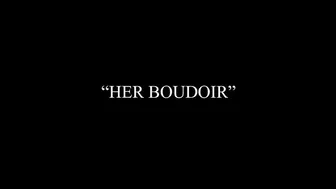 HER BOUDOIR