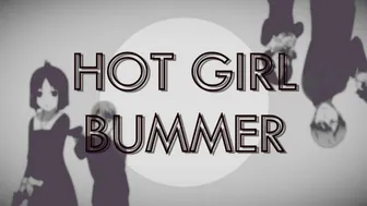 Hot Girl Bummer IC