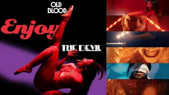 "Enjoy. The Devil" by Old Blood (Uncensored Cut) - Music Video