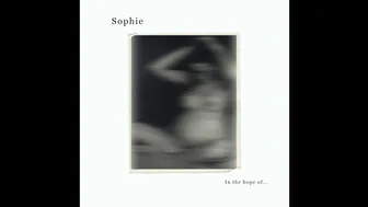 SOPHIE - All the pain of you