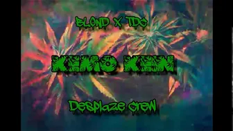 ⚪KEMO KEIN⚪ - Tdc❌Blond ????Desplaze Crew????