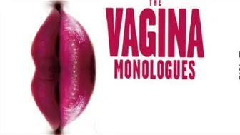 The vagina monologues