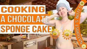 COOKING A CHOCOLATE SPONGE CAKE. Food. Naturist is cooking. Naturist. Nudist. INF. Blogger