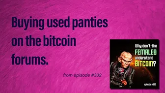 Buying used panties from the bitcoin forums