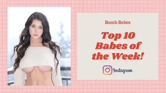 Bomb Babes Top 10 Babes of the Week on Instagram