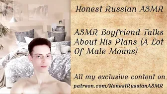 ASMR Boyfriend Talks About His Plans (A Lot Of Male Moans) #4