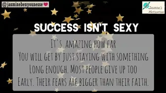 Success Isn't Sexy__ Inspirational video.