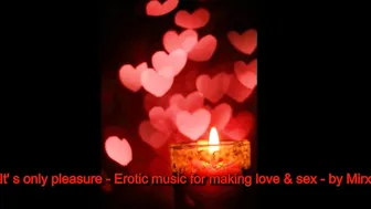 It' s only pleasure - Erotic music for making love & sex #2