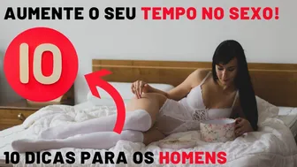 Como durar mais tempo no sexo. 10 dicas para homens