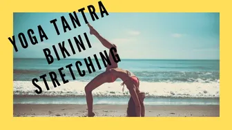 YOGA TANTRA BIKINI 7 mins stretching exercise after workout full body- Estiramiento con Bikini