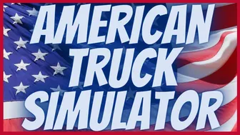 18+????CHOO CHOO????????American Truck Simulator????????PC MASTER RACE???? №2