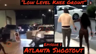 Atlanta Strip Club Shootout "Low Level Knee Grows" Episode 1