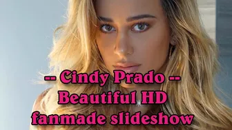 Cindy Prado - Beautiful HD fanmade image slideshow