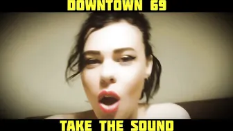 DOWNTOWN 69 Feat. BEE BROWN - "TAKE THE SOUND" ORIGINAL MIX (Twerking Video Version) #3