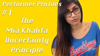 The Mia Khalifa Uncertainty Principle