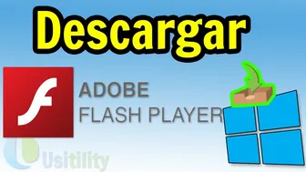 ???? Cómo DESCARGAR Adobe Flash Player GRATIS para PC ▶ Windows 10 Usitility1