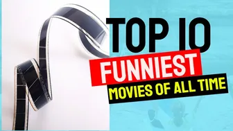 Top 10 Funniest Movies Of All Time [Updated]