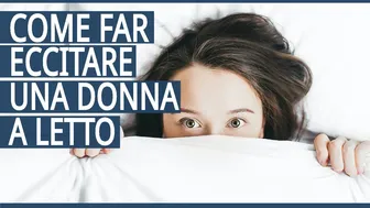 Come Far Eccitare una Donna: ATTENZIONE! Lei si Eccita in Maniera Diversa Da TE che Sei un Uomo